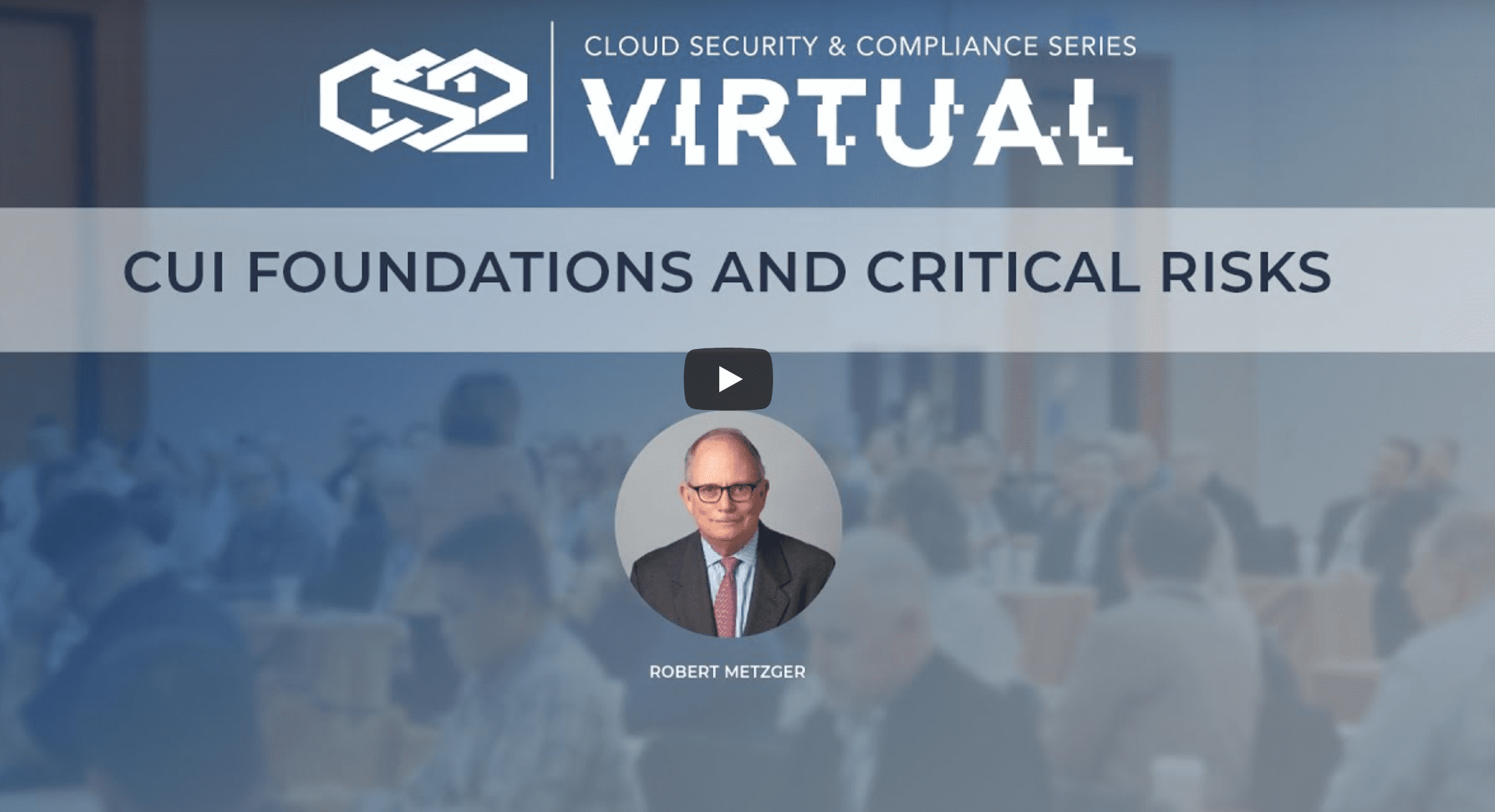 CS2 Virtual Series Session 4 Defining FCI and CUI Cask